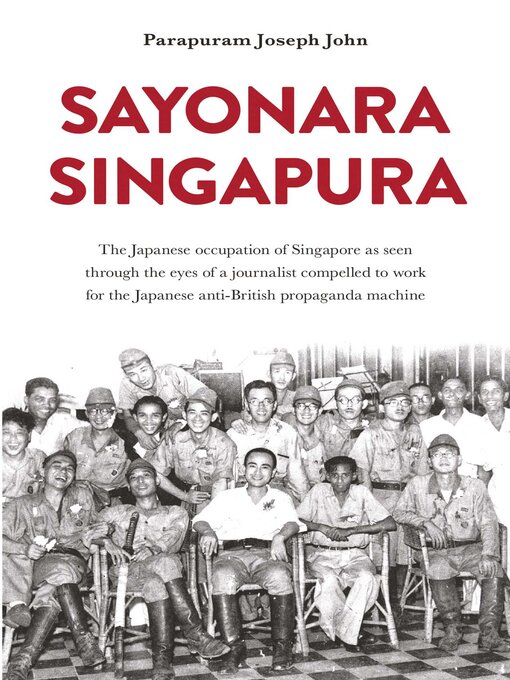 Title details for Sayonara Singapura by Parapuram  Joseph John - Available